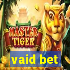 vaid bet