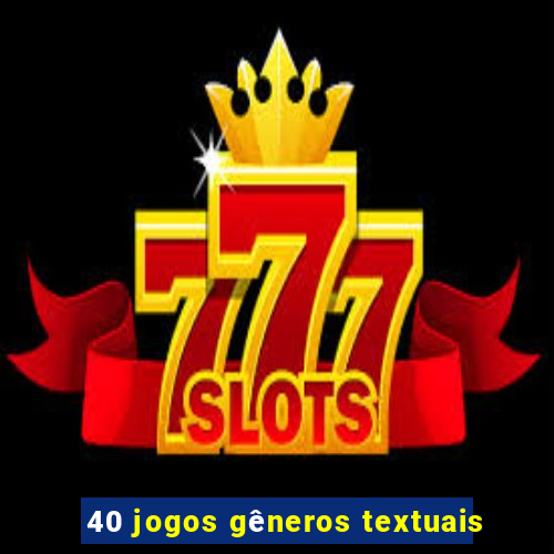 40 jogos gêneros textuais