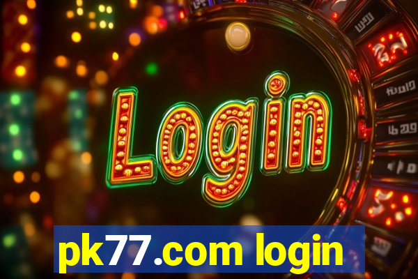 pk77.com login