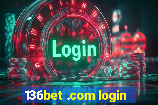 136bet .com login