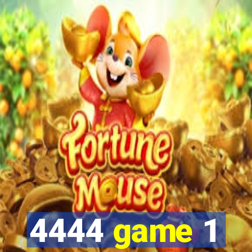 4444 game 1