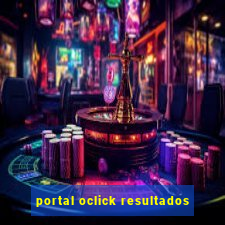 portal oclick resultados