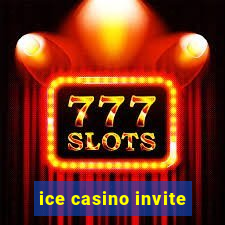 ice casino invite