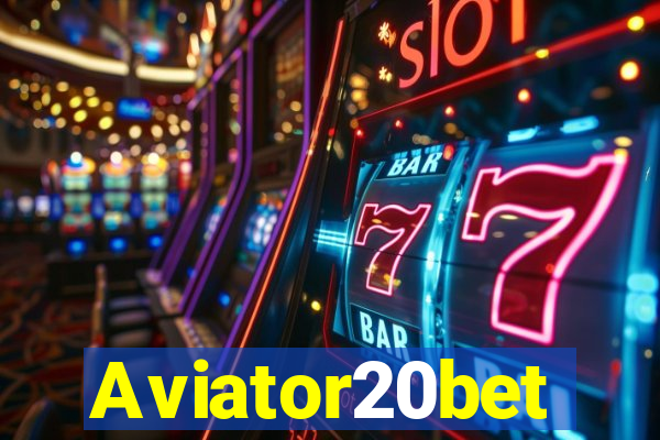 Aviator20bet