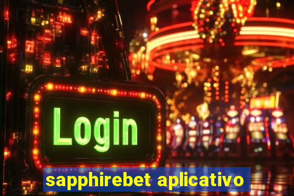 sapphirebet aplicativo