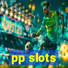 pp slots