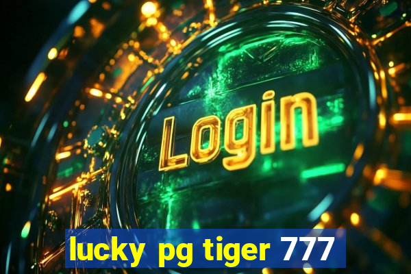 lucky pg tiger 777