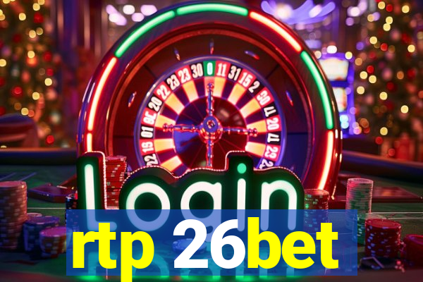 rtp 26bet