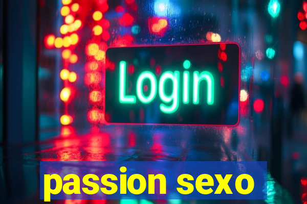 passion sexo