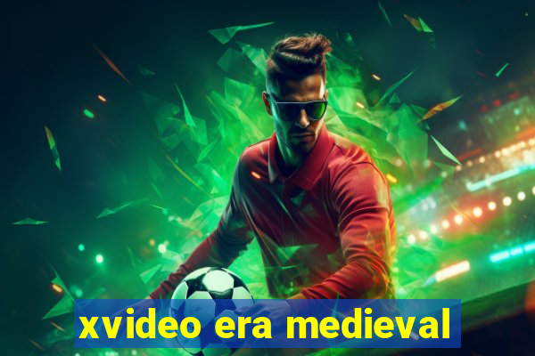 xvideo era medieval