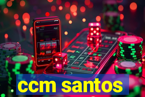 ccm santos