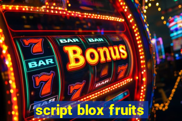 script blox fruits