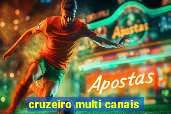 cruzeiro multi canais