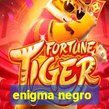 enigma negro