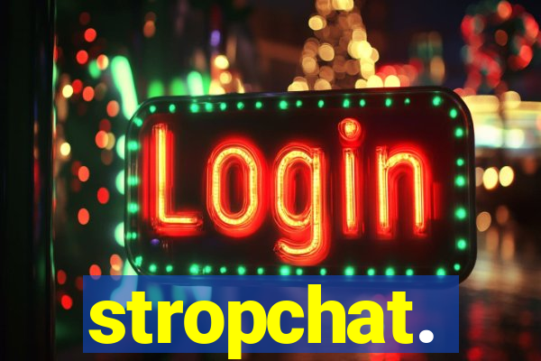 stropchat.