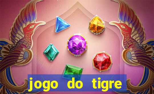 jogo do tigre rodada grátis