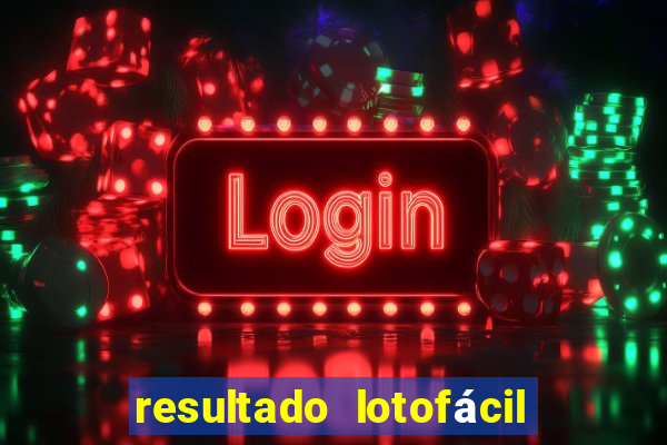 resultado lotofácil concurso 1760