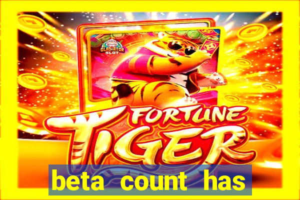 beta count has changed pt br