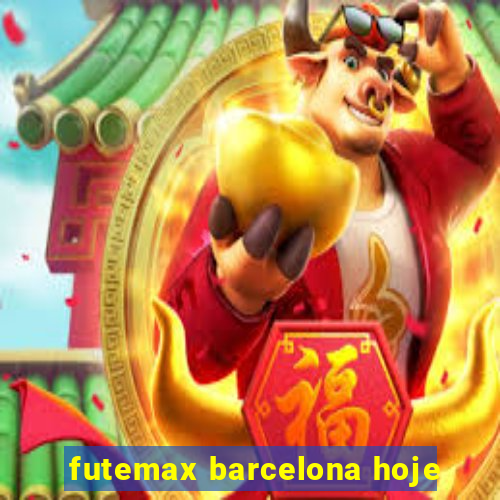futemax barcelona hoje