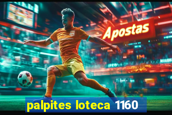 palpites loteca 1160