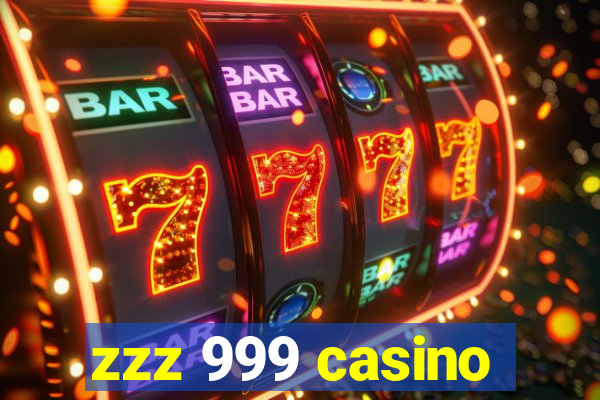 zzz 999 casino