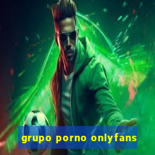 grupo porno onlyfans
