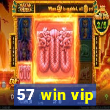 57 win vip