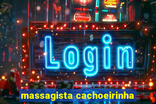 massagista cachoeirinha