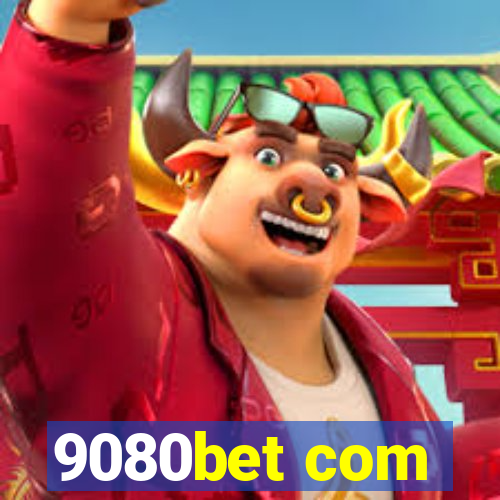 9080bet com