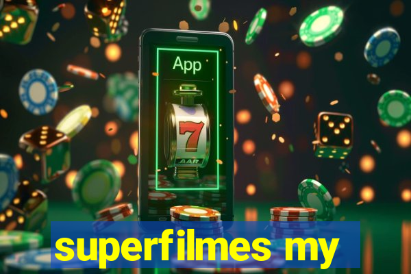 superfilmes my