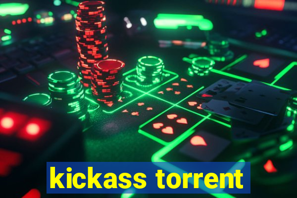kickass torrent