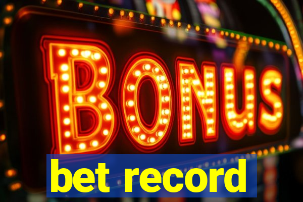 bet record