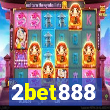 2bet888
