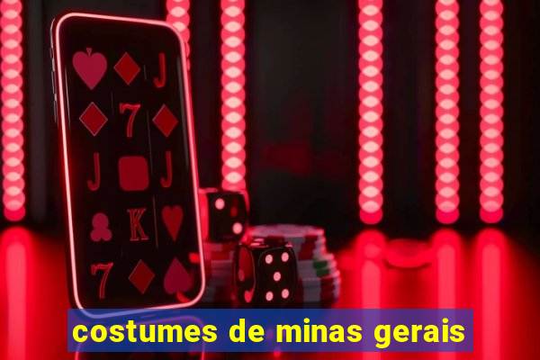 costumes de minas gerais