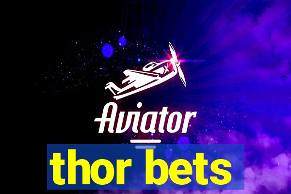 thor bets