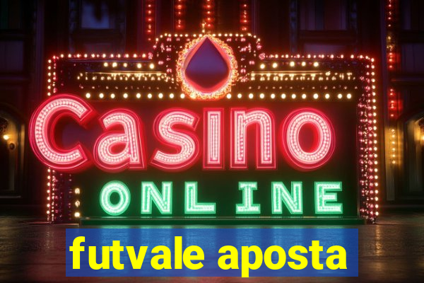 futvale aposta