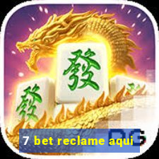 7 bet reclame aqui