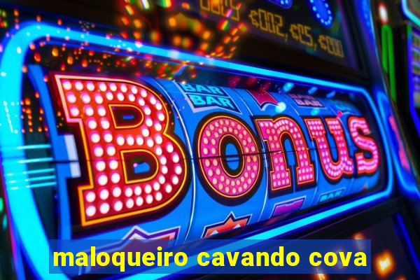 maloqueiro cavando cova