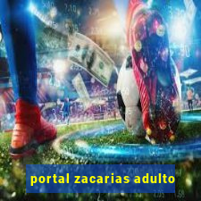 portal zacarias adulto