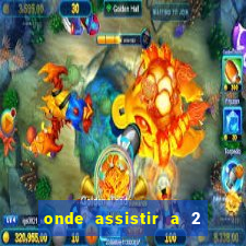 onde assistir a 2 temporada de a promessa