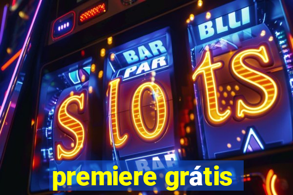 premiere grátis
