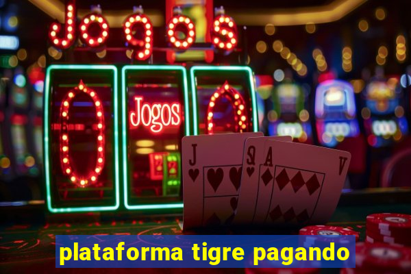 plataforma tigre pagando