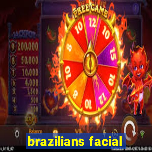 brazilians facial
