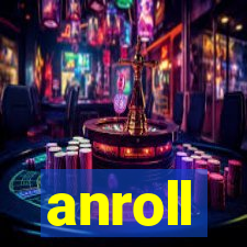 anroll