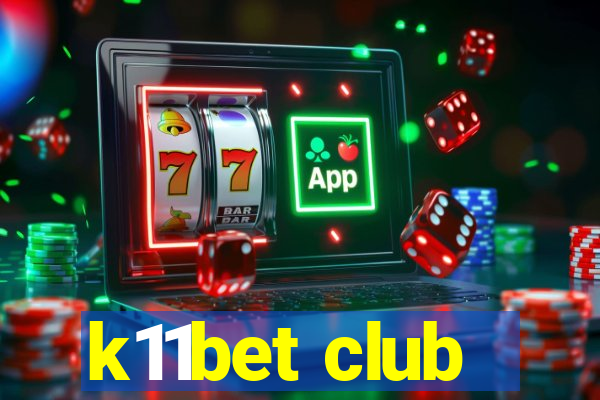 k11bet club