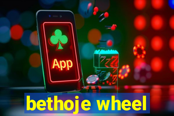 bethoje wheel