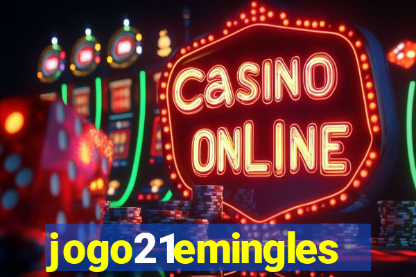 jogo21emingles