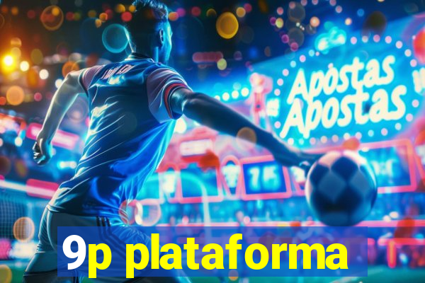 9p plataforma