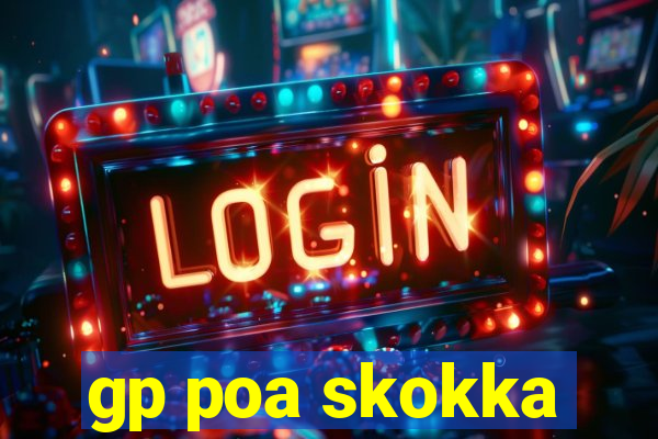 gp poa skokka