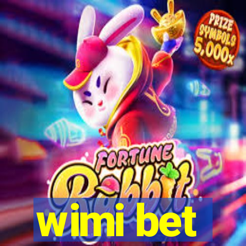 wimi bet